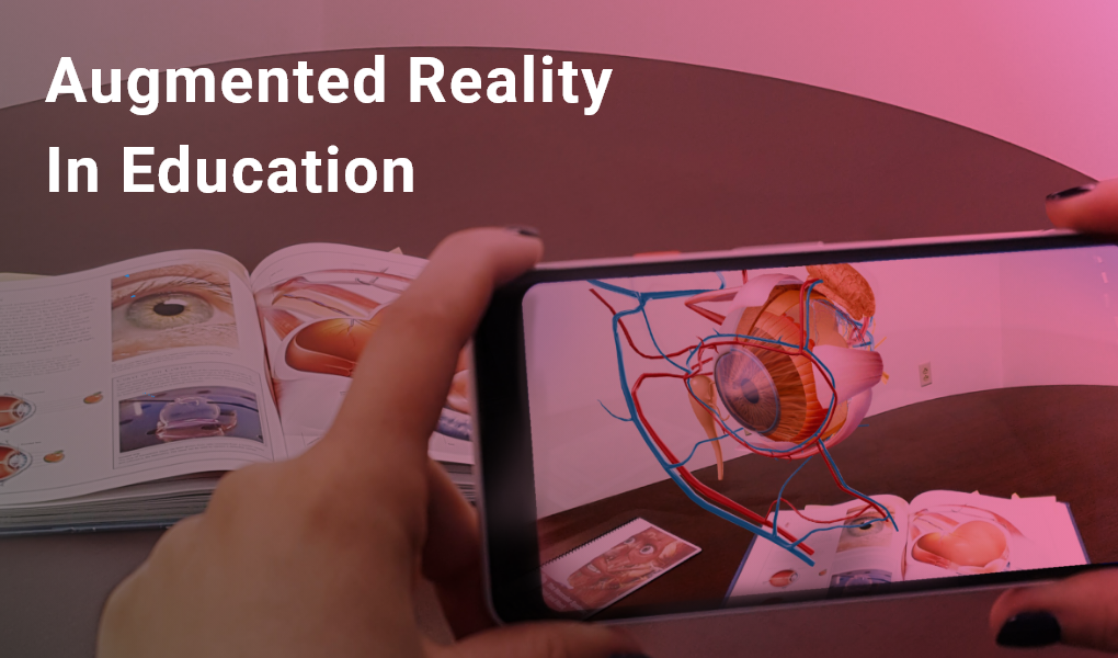 Augmented Reality In Education Benefits And Modern Use Cases CodersGlobe